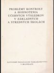 Problémy kontroly a hodnotenia učebných výsledkov v ZŠ a SŠ - náhled