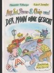 Alf, ixi, Benno & Chip und der mann ohne gesicht (malý formát) - náhled