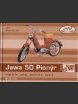 Jawa 50 Pionýr. Historie, vývoj, technika, sport - náhled
