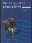 Osm let na cestách po naši planetě - náhled