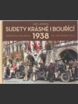 Sudety krásné i bouříci. Německá okupcae 1938 ve fotografiích - náhled