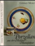 Porzellan aus der Meissner Manufaktur - náhled