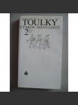 Toulky českou minulostí 2. (1197-1526) [Od časů Přemysla Otakara I. Do nástupu Habsburků - tj. středověk, Přemyslovci, Lucemburkové, husitství, Jagellonci, renesance, České dějiny] - náhled