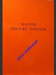 Slovník biblické teologie - léon-dufour xavier - náhled