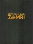 Keep calm and zomri - náhled