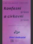 Konfesní právo a církevní právo - tretera jiří rajmund - náhled