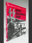 Krví nasáklá zem. Největší bitvy Waffen-SS 1939–1945 - náhled