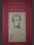 Josef Kajetán Tyl, básník revolučního roku 1848 - náhled