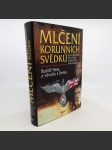 Mlčení korunních svědků - Rudolf Hess a vévoda z Kentu - kol. - náhled