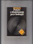 Potíže s hlubinnou psychologií (esejistická studie o analytické psychologii C. G. Junga) - náhled
