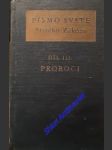 Písmo svaté starého zákona - díl iii. proroci - náhled