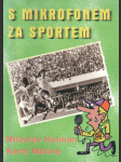 S mikrofonem za sportem - náhled