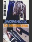 Shopaholik za hranicemi - náhled