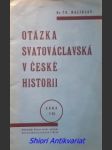 Otázka svatováclavská v české historii - malínský františek - náhled