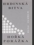 Hrdinská bitva - Hořká porážka - náhled