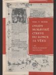 Osudy moravské církve do konce 14. věku: I. Díl dějin olomoucké arcidiecéze - náhled