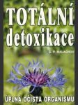 Totální detoxikace, Úplná očista organismu - náhled