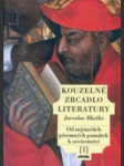 Kouzelné zrcadlo literatury 1. Od nejstarších písemných památek k osvícenství - náhled