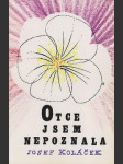 Otce jsem nepoznala - náhled