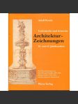 Italienische und deutsche Architektur-Zeichnungen, 16. und 17. Jahrhundert. Die Plansammlungen von Hans Heinrich Stadler (1603-1660), Johann Ardüser (1585-1665) und ihre gebauten Gegenstücke [architektura; kresby; plány; renesance] HOL - náhled