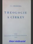 Theologie a církev - hromádka josef lukl - náhled