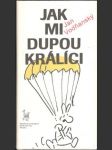 Jak mi dupou králíci - náhled