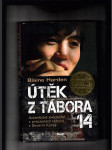 Útěk z tábora 14 (Autentické svědectví z pracovních táborů v Severní Koreji) - náhled