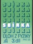 Sbírka úloh z fyziky pro žáky základních škol. 3. díl - náhled