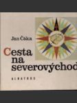 Cesta na severovýchod  - náhled