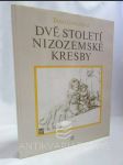 Dvě století nizozemské kresby: Výtvarná díla mistrů 16. a 17. století - náhled