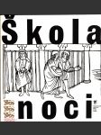 Škola noci - náhled