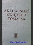 Aktualność świętego tomasza - brazzola georges / chauchard paul / daujat jean / gernet paul / lacombe olivier / plé albert - náhled