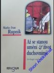 Až se stanou umění a život duchovními - rupnik marko ivan - náhled