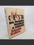 Cesta po českých hradech a zámcích - Zdeněk Kalista - náhled