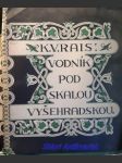 Vodník pod skalou vyšehradskou - rais karel václav - náhled