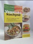 Veganská kuchyně: Vše co potřebujete vědět o rostlinné stravě a veganském životním stylu - náhled