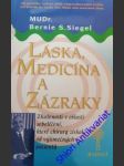 Láska, medicína a zázraky - siegel bernie s. - náhled