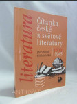 Čítanka české a světové literatury - Pro 3. ročník středních škol / 1900-1945 - náhled