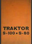 Traktor s - 100  s - 80 - náhled