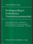 Rechtsgrundlagen freiheitlicher Unternehmenswirtschaft - náhled