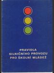 Pravidla silničního provozu pro školní mládež - náhled