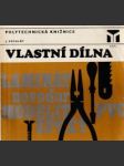 Vlastní dílna (Základy rukodělných prací) - náhled