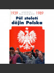 Půl století dějin Polska 1939-1989 (Polsko, moderní dějiny) - náhled