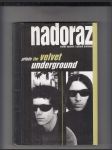 Nadoraz (Příběh The Velvet Underground) - náhled