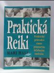 Praktická Reiki - Praktický průvodce tímto prastarým léčebným uměním - náhled