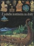 Z jedného kontinentu na druhý - náhled