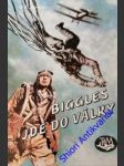 Biggles jde do války - johns william earl - náhled