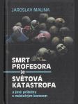 Smrt profesora je světová katastrofa - náhled