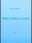 Mezi nebem a zemí - náhled