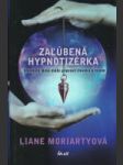 Zaľúbená hypnotizérka (Ohrdnutá láska môže pripraviť človeka o rozum) - náhled